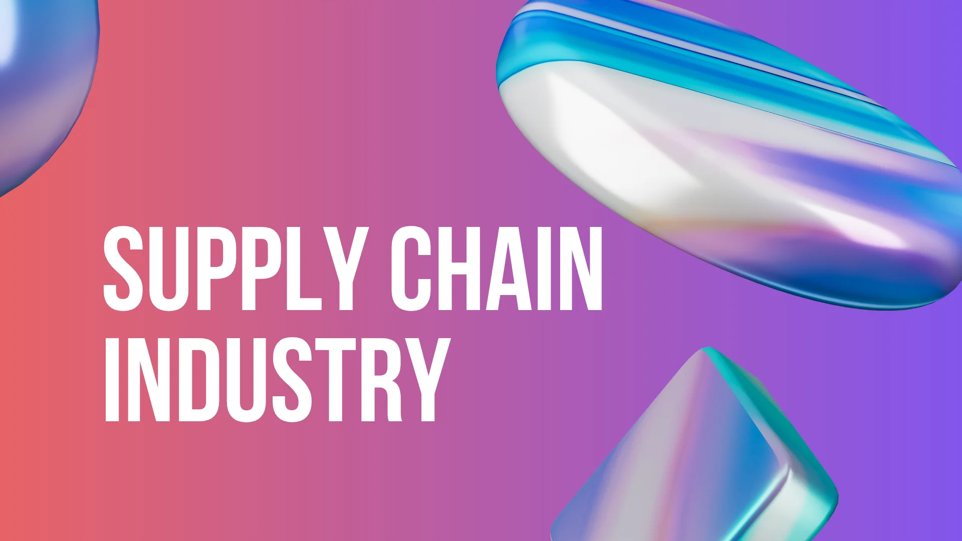 Supply Chain Industry Case Study